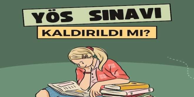 Yös Sınavı Kaldırıldı mı? | Sadece TR YÖS mi olacak?