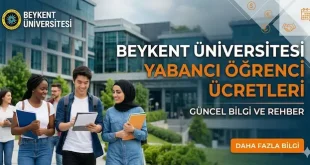 Beykent Üniversitesi Yabancı Öğrenci Ücretleri 2026 - Başvuru
